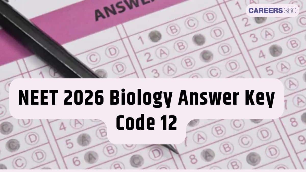 NEET 2026 Biology Answer Key Code 12 - Download PDF Here